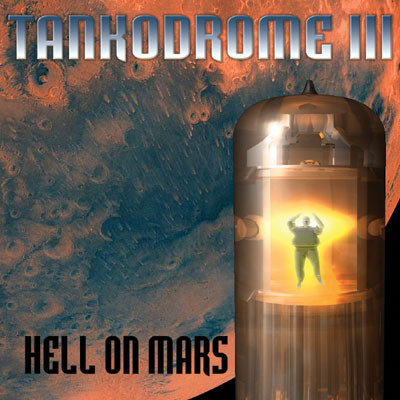 Tankodrome III — Hell On Mars