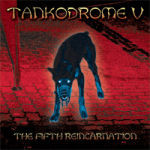 Tankodrome V — The Fifth Reincarnation