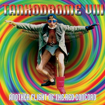 Tankodrome VIII — Another Flight Of The Red Concord