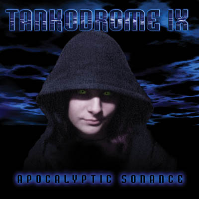 Tankodrome IX — Apocalyptic Sonance